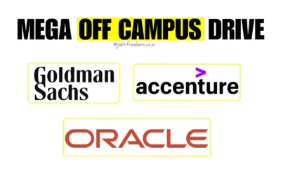 FRESHERS JOBS 3 Accenture, Oracle, Goldman Sachs Off Campus Hiring 2025: Apply Now for Freshers & Experienced Roles