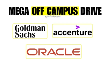 Accenture, Oracle, Goldman Sachs Off Campus Hiring 2025: Apply Now for Freshers & Experienced Roles