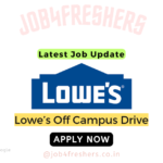 Lowe’s Off Campus Hiring Fresher For Associate Copy Editor  | Apply Now!