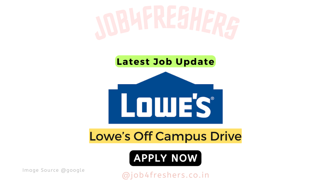 Lowe’s Off Campus Hiring Fresher For Associate Copy Editor  | Apply Now!