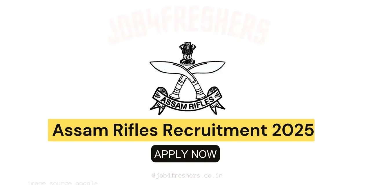 Assam Rifles Technical & Tradesman Recruitment 2025: Apply for Various Posts