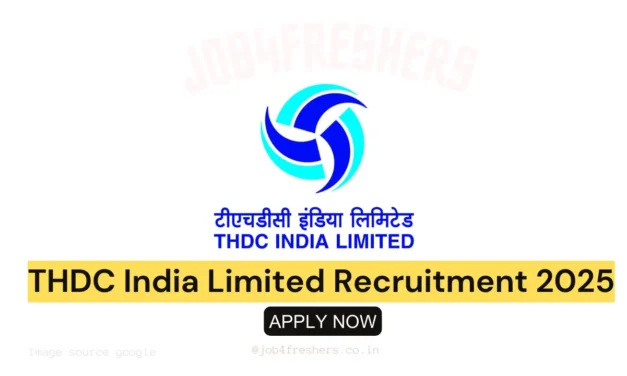 THDC India Limited Recruitment 2025 | Apply for 129 Vacancies Across India