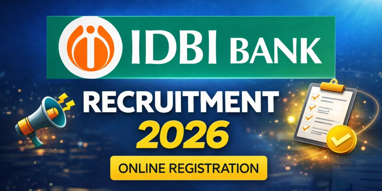 IDBI Bank Recruitment 2026 for Junior Assistant Manager Posts