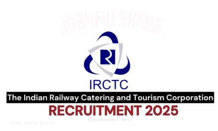 IRCTC Recruitment 2025 Notification for 25 Posts | Apply Fast