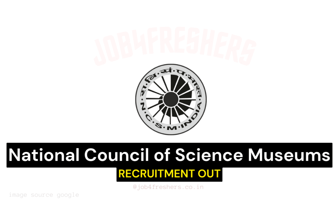 Latest Government Jobs | Sarkari Jobs with Job4Government 10 NCSM Recruitment 2025 – Exciting Update For Various Positions