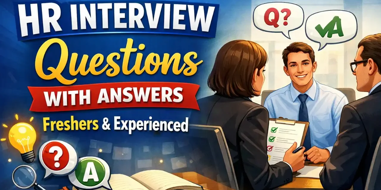 Most Asked HR Round Interview Questions 2026 with Sample Answers