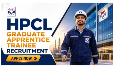 Notification Out for HPCL Graduate Apprentice Trainee Recruitment 2026 | 358 Vacancies
