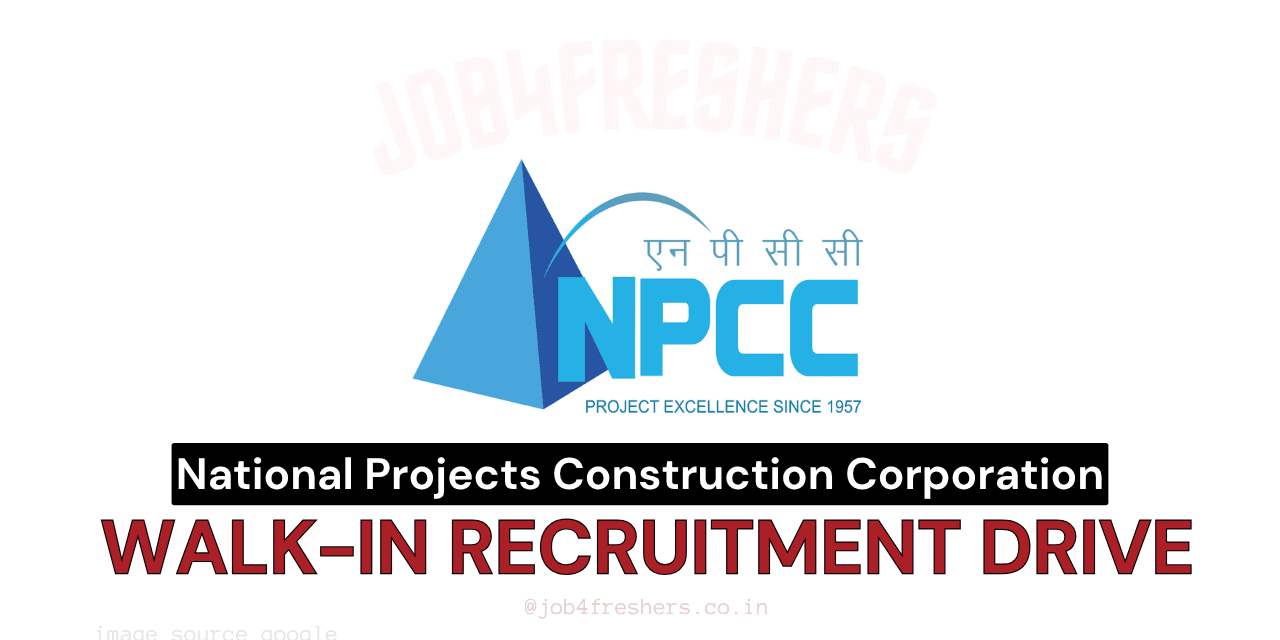 NPCC Recruitment 2025 Walk-in Drive for 45 Vacancies | Notification Out
