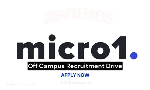 Micro1 Off Campus Drive 2025 | Apply Now |Latest Update