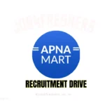 Apna Mart Recruitment Drive 2025 | Latest Update