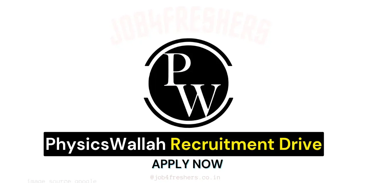 PhysicsWallah Off Campus 2025 | Batch Manager | Apply Now