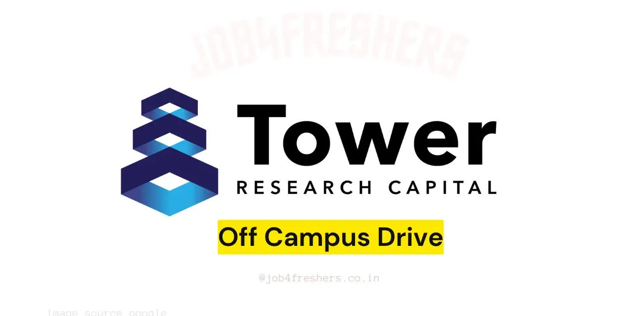 Tower Hiring Freshers and Experienced | Off Campus Drive 2025