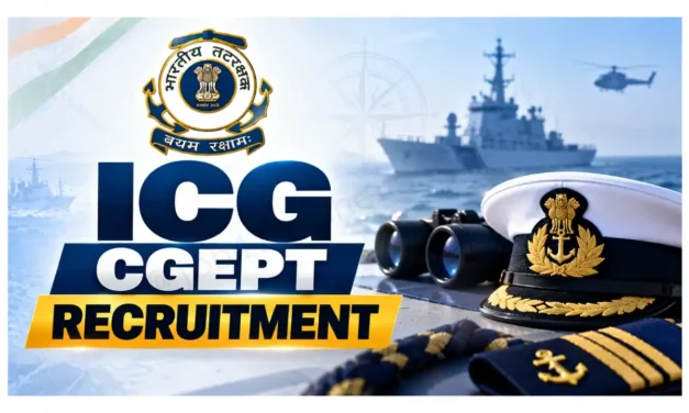 ICG CGEPT Recruitment 2026 | Indian Coast Guard Notification Out for Navik, Yantrik & Hygienist Posts
