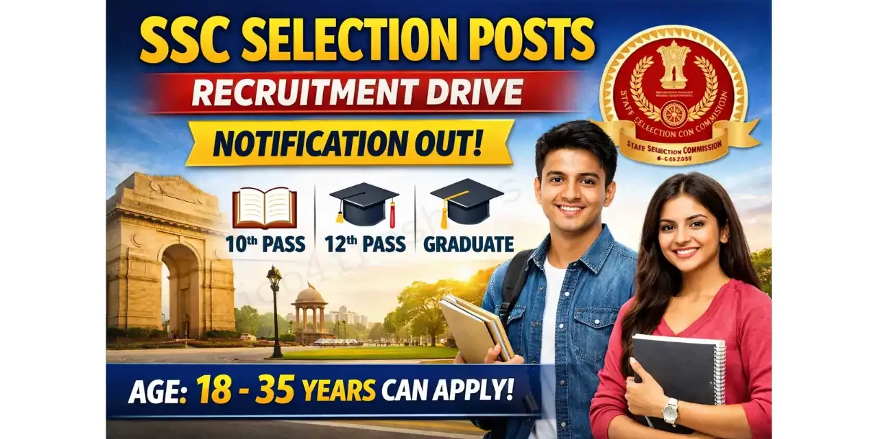 SSC Selection Posts Phase-XIV 2026 | Notification out for 3,003 Posts