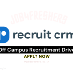 Recruit CRM Remote Job | Off Campus Drive 2025 | Trainee