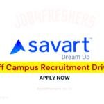 Savart Off Campus Opportunity for Freshers and Experienced Candidates