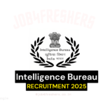 IB Recruitment 2025 for 3717 Posts | Intelligence Bureau IB ACIO II/ Executive