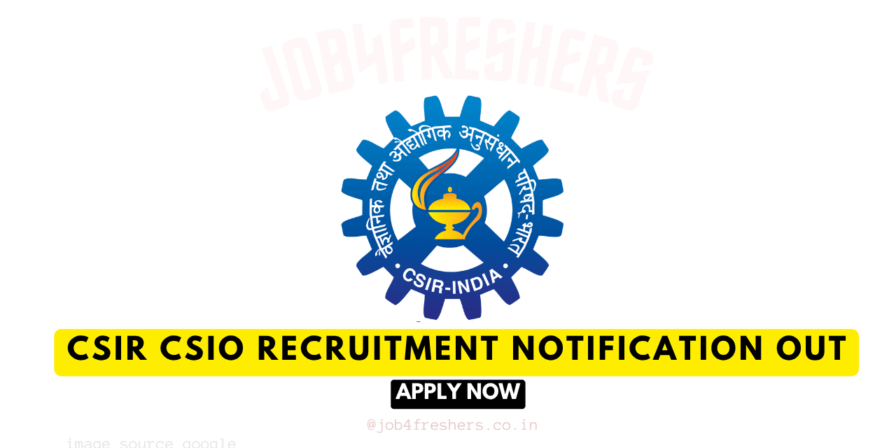 CSIR CSIO Recruitment 2025 | Technical Assistant | Total 25 Posts