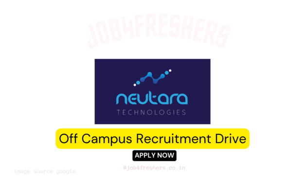 Neutara hiring for Trainee | Recruitment Drive | Apply Now!