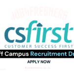 CSfirst Off Campus Drive | Software Engineer Job | Apply Now