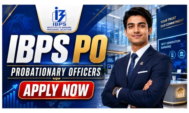 IBPS PO Recruitment 2026 | Probationary Officers/ Management Trainee | Any Degree