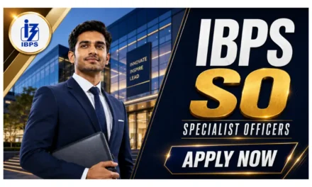 IBPS SO Recruitment 2026 for Specialist Officers | 745 Posts  | Apply Now!