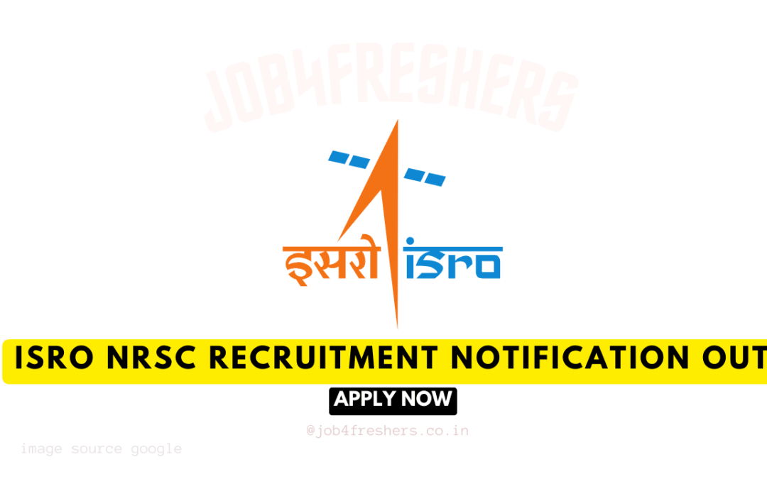 ISRO NRSC Recruitment Drive 2025 | Graduate and Technician Apprentice