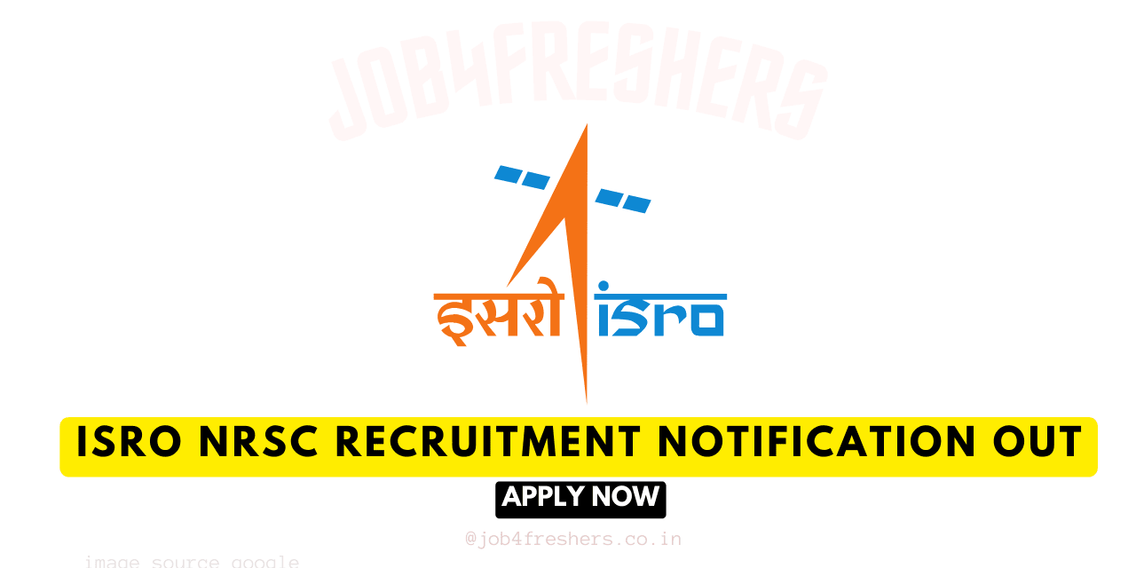 ISRO NRSC Recruitment Drive 2025 | Graduate and Technician Apprentice