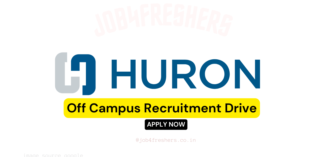 Huron Off Campus Recruitment 2025 | Bangalore | Apply Now