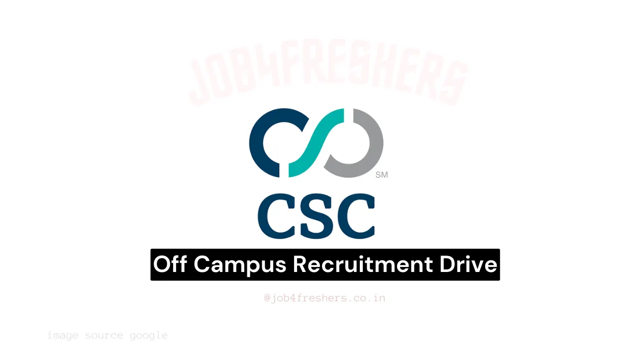 CSC Internship Opportunity | Freshers are Eligible to apply | Job4freshers