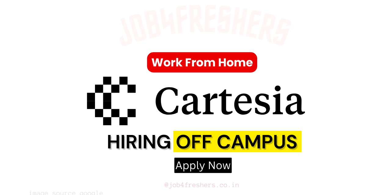 Cartesia Recruitment 2025 | Work From Home Job