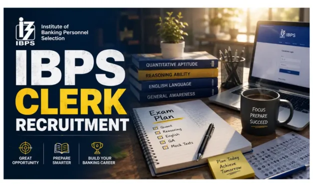IBPS Clerk Recruitment 2026: Notification Out for 11,403 Banking Vacancies– Apply Now!