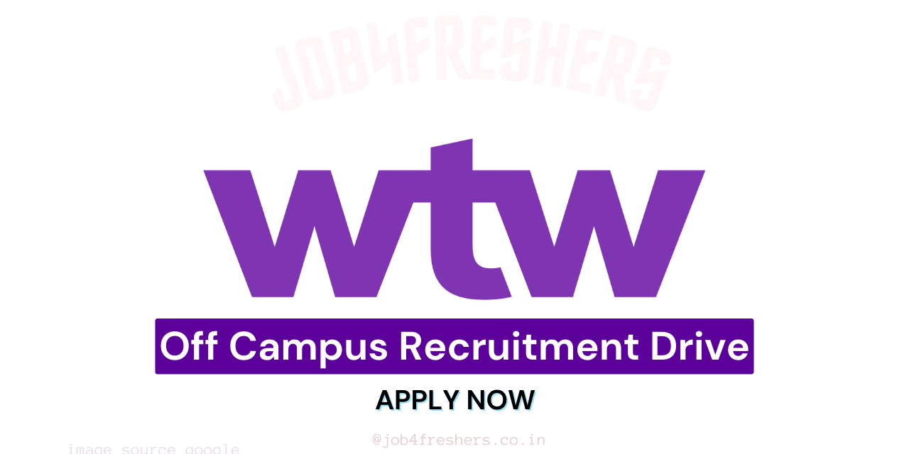 WTW Off Campus Hiring for Executive Assistant Position