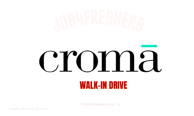 Croma Walk-in Drive for Sales Executive in Chennai | 0-5 Years