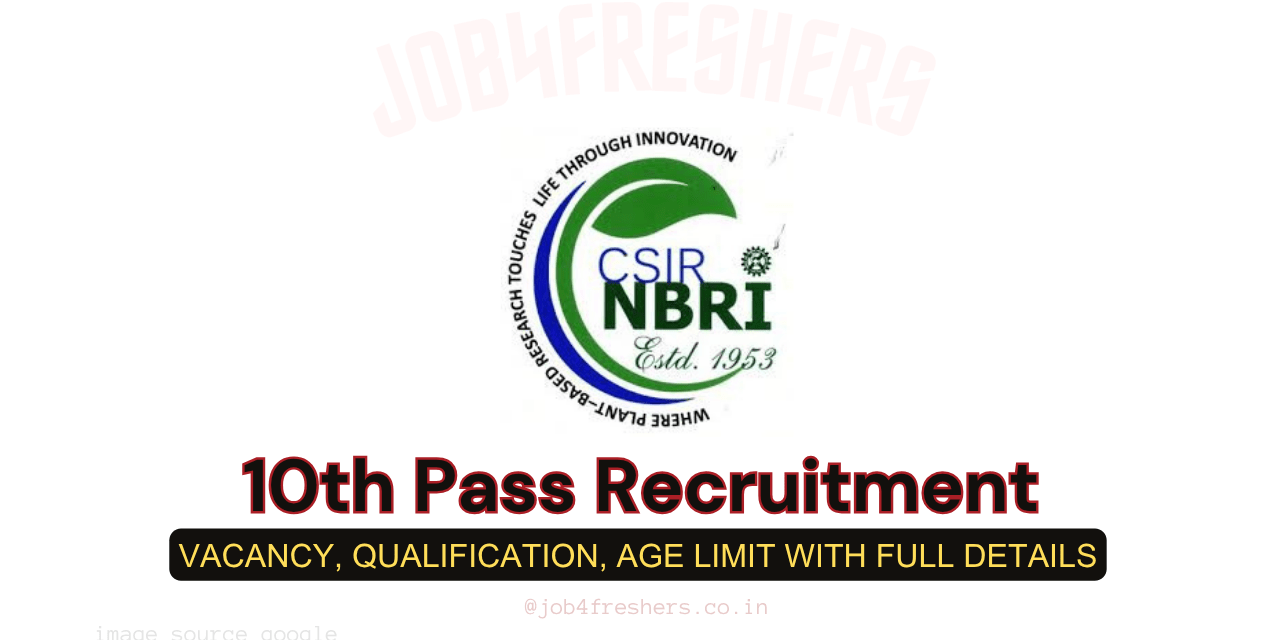 CSIR NBRI MTS Recruitment 2025 | 10th Pass Job Update