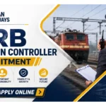 RRB Section Controller Recruitment 2026 | Total 119 Vacancies | Government Job