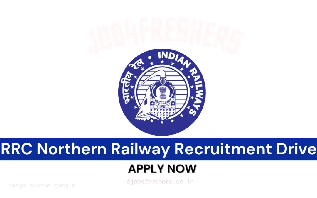 RRC Northern Railway Recruitment | 4116 Apprentices Post