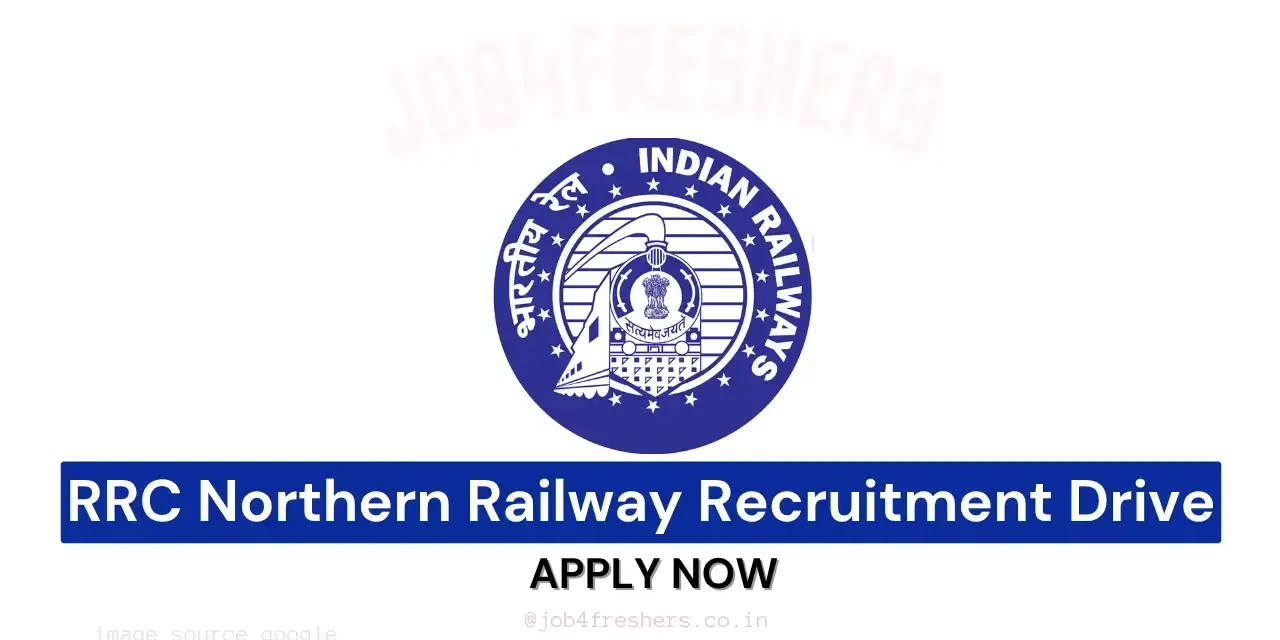 RRC Northern Railway Recruitment | 4116 Apprentices Post