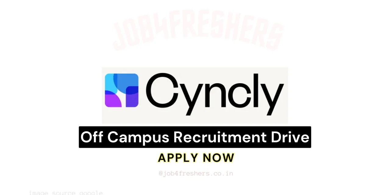 Cyncly Off Campus Drive | Graduate Software Engineer | Kochi