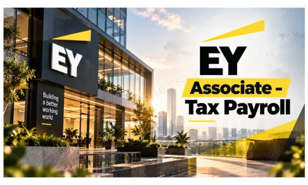 EY Payroll Jobs 2026: Amazing Associate Tax Payroll Job in Gurgaon