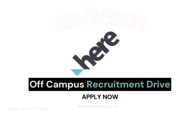 Here Technology Off Campus Drive Hiring Trainee | Mumbai