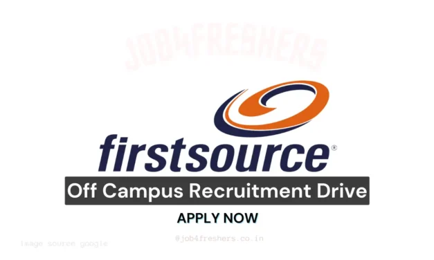 Firstsource Customer Service Associate Off Campus Hiring | Bangalore