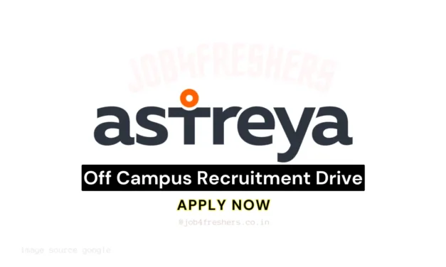 Astreya Off Campus Hiring Software Developer | Bangalore/ Chennai