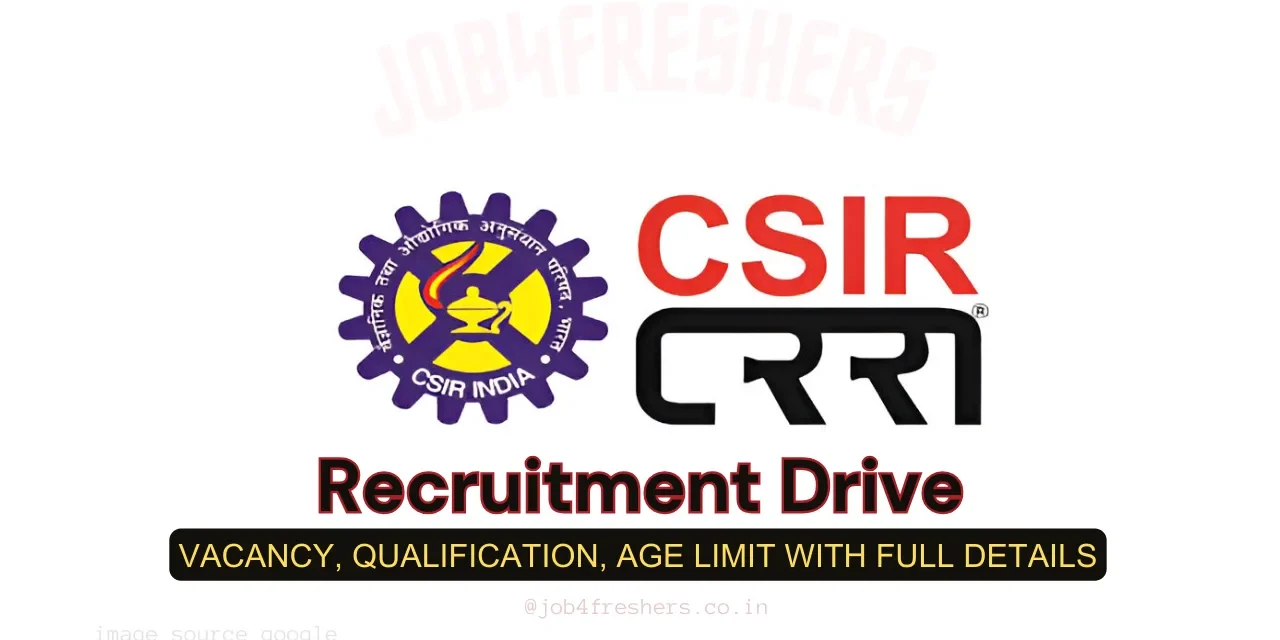 CSIR-CRRI Recruitment 2026 – Apply Online for Various Posts
