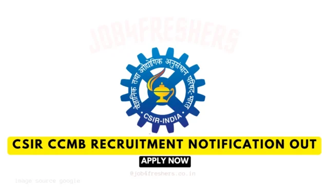 CSIR CCMB Recruitment 2026 Announcement – Apply for 80 Posts Online
