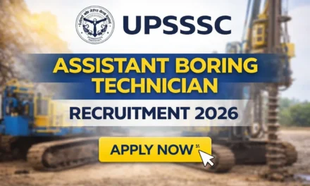 UPSSSC Assistant Boring Technician Recruitment | Apply for 402 Vacancies