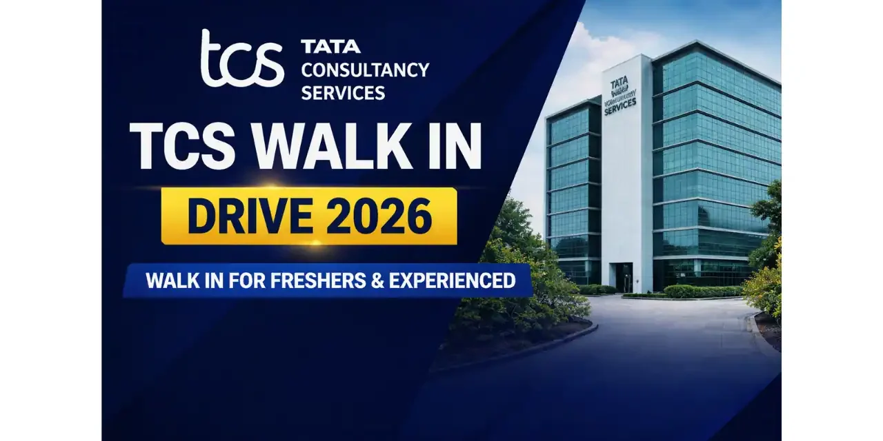 TCS Walk In Drive for 2025 and 2026 batch only | Navi Mumbai
