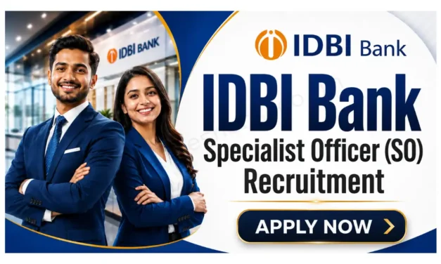 IDBI Bank SO Recruitment Drive| Apply for 31 Specialist Officer Posts