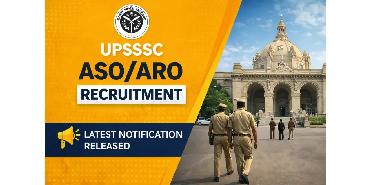 UPSSSC ASO/ARO Recruitment Notification Out- Total 929 Vacancies