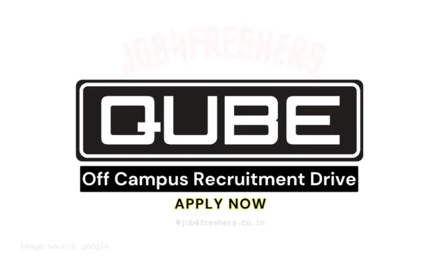 Qube Recruitment for  Jr. Engineer/ Engineer | Freshers and Experienced